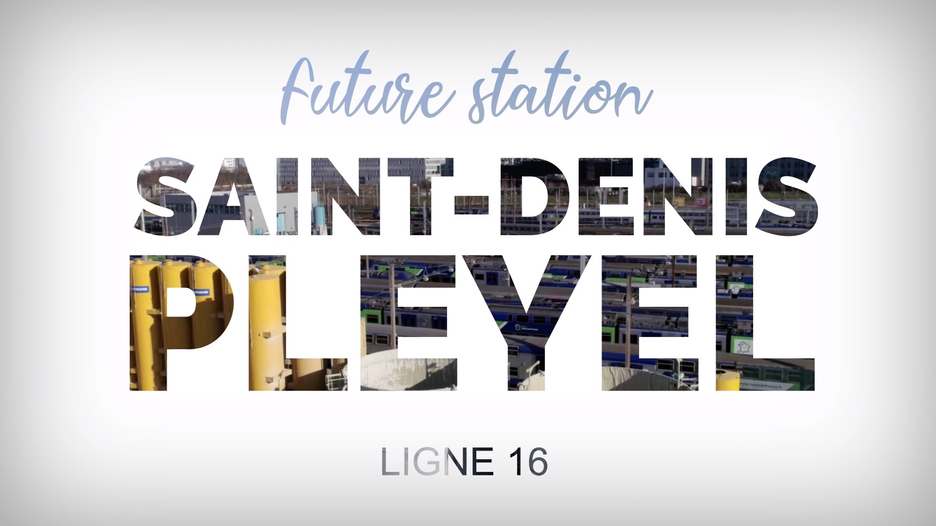 Ligne 16 - Saint Denis Pleyel